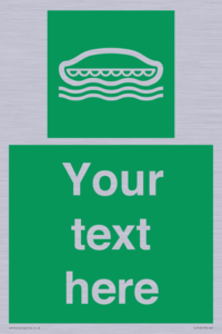 Custom sign safe condition Lifeboat